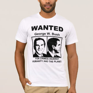 George W. Bush "WANTED" Tee