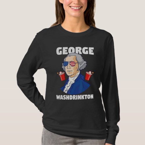 George Washdrinkton Washington T_Shirt