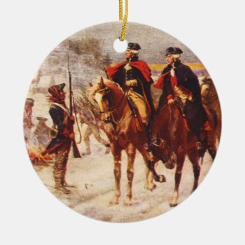 George Washington And Lafayette At Valley Forge Ceramic Ornament by TheArts at Zazzle