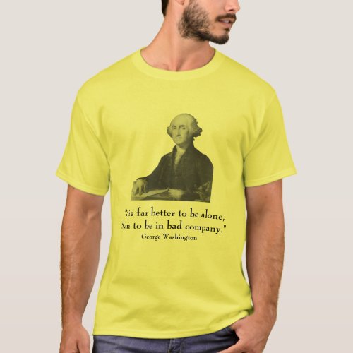 George Washington and quote T_Shirt