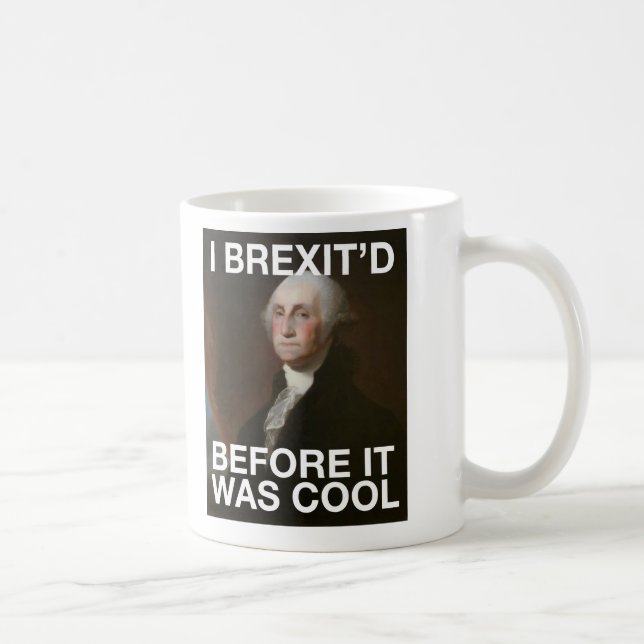 George Washington Brexit’d Before it was Cool Coffee Mug (Right)