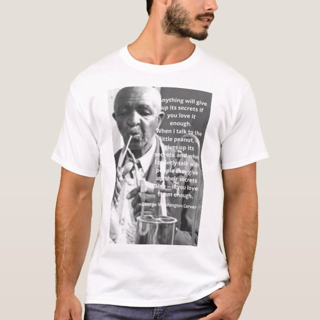 George Washington Carver Quote T-Shirt (Front)