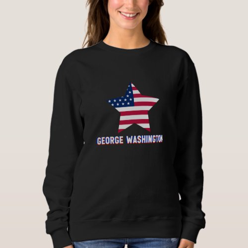 George Washington Design Sweatshirt