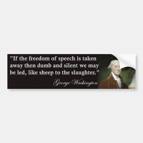 George Washington Freedom of Speech Quote Bumper Sticker