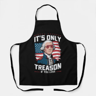 George Washington i't Only Treason If You Lose Apron