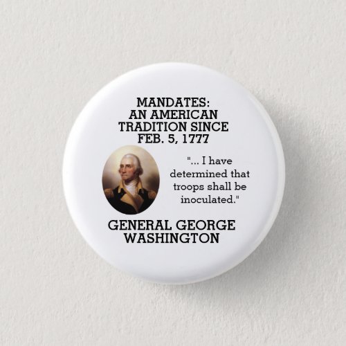George Washington Mandates Since 1777     Button