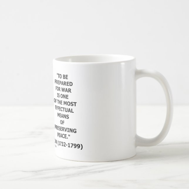 George Washington Preparing For War Peace Quote Coffee Mug (Right)