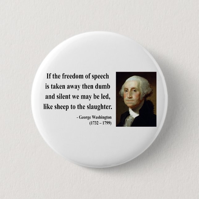 George Washington Quote 3b Button (Front)