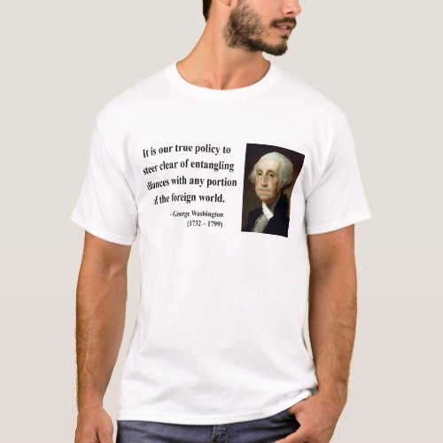 George Washington Quote 5b T_Shirt