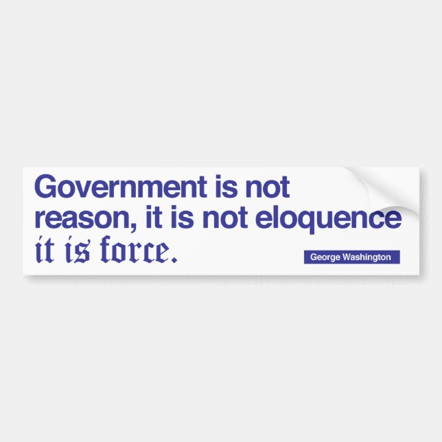 George Washington Quote / Blue on white Bumper Sticker (Front)
