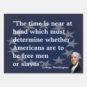 George Washington Quote on The Time Sign