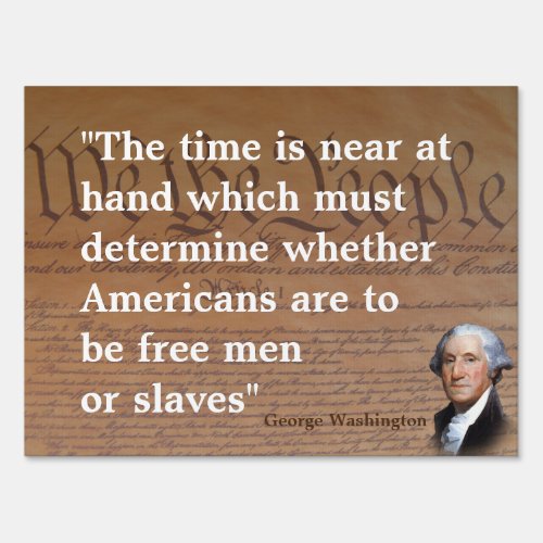 George Washington Quote on The Time Sign