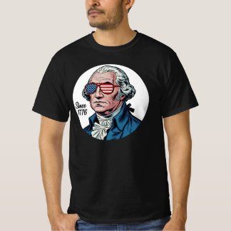 George Washington Since 1776 | 4th of July T-shirt