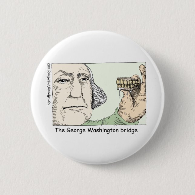 George Washington Teeth Funny Gifts & Collectibles Button (Front)