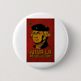 George Washington: Viva La Revolucion! Button