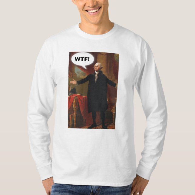 George Washington WTF(without caption) Long Sleeve T-Shirt (Front)