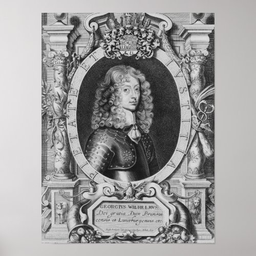 George William  Duke of Braunschweig_Luneberg Poster