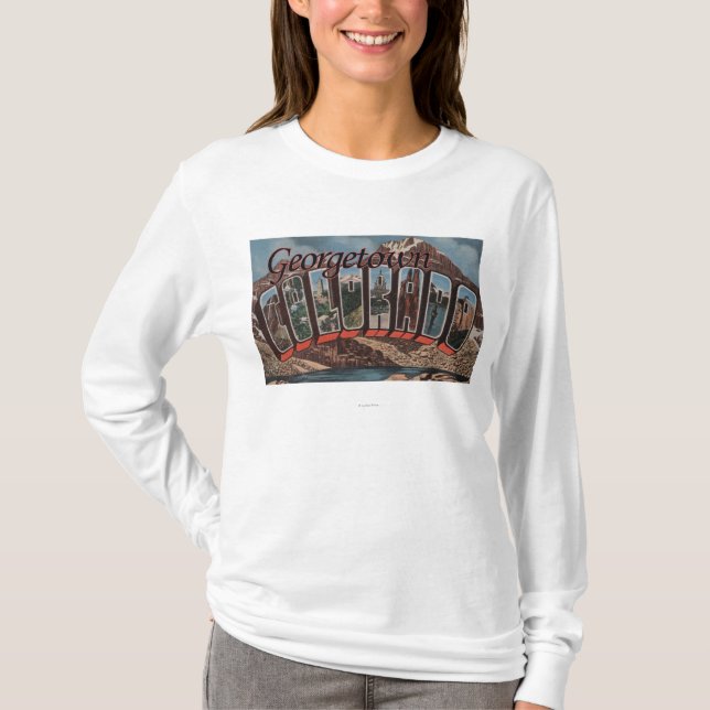 Georgetown, Colorado - Large Letter Scenes T-Shirt (Front)