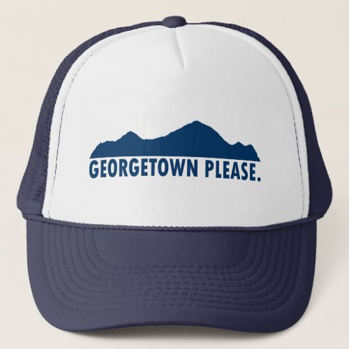 Georgetown Colorado Please Trucker Hat