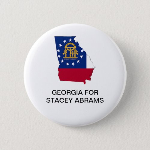 GEORGIA FOR STACEY ABRAMS GOVERNOR BUTTON