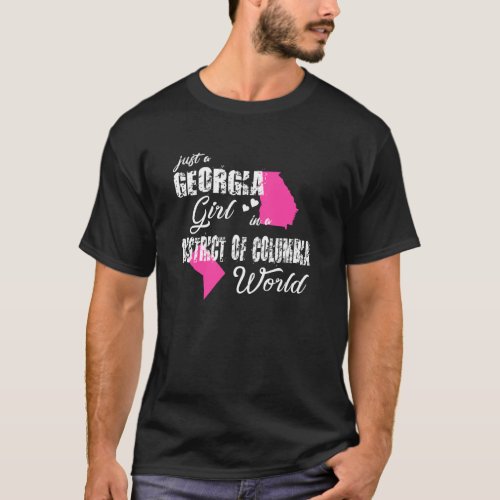 Georgia  Just A Georgia Girl In A District Of Colu T_Shirt