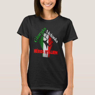 Georgia Meloni Italian Hero 1 T-Shirt