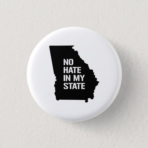 Georgia No Hate In My State Button