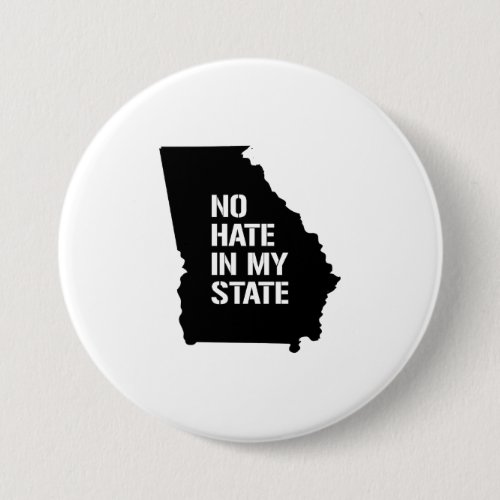 Georgia No Hate In My State Button