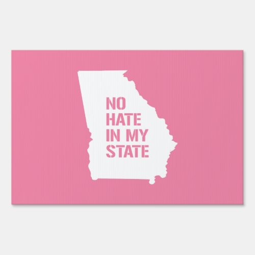 Georgia No Hate In My State Sign