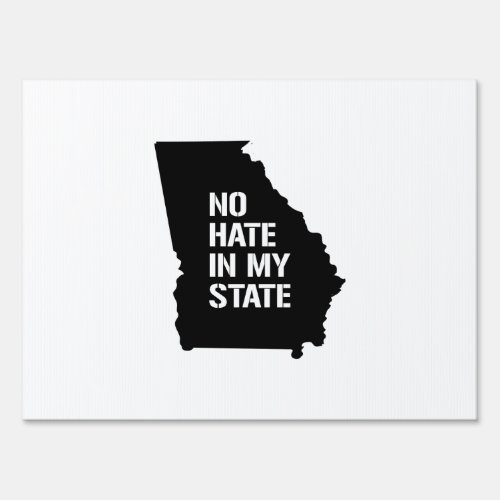 Georgia No Hate In My State Sign