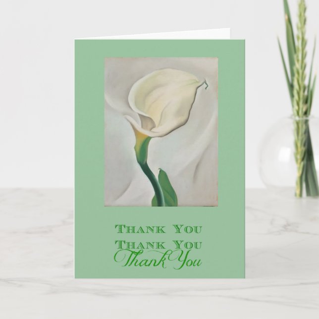 Georgia O'Keeffe White Cala Lily Thank You (Front)