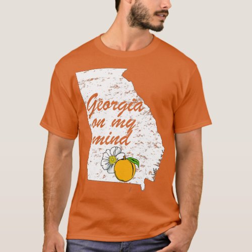 Georgia On My Mind  Atlanta Peach State Southern  T_Shirt