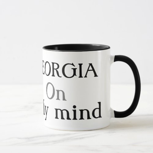 Georgia on my mind coffee mug