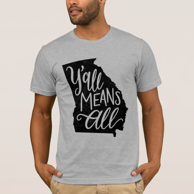 Georgia "Y'all Means All" Equality Men's T-Shirt (Front)
