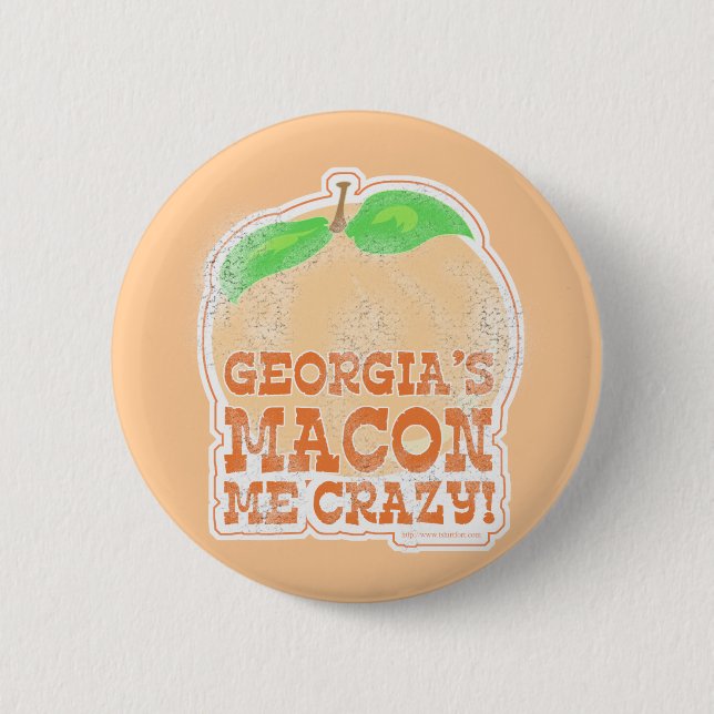 Georgia's Macon Me Crazy! Button (Front)