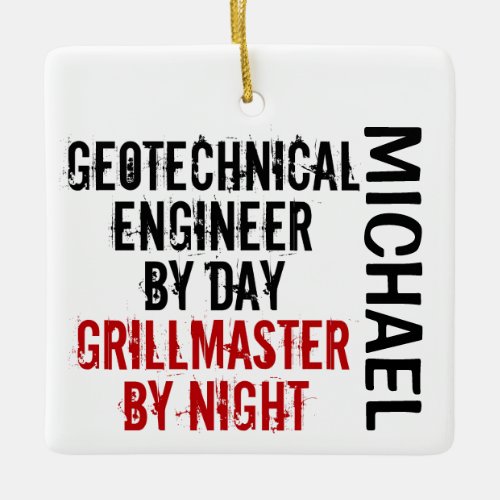 Geotechnical Engineer Grillmaster CUSTOM Ceramic Ornament