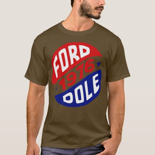 Geraldand Bob Dole 1976 Presidential Campaign Butt T_Shirt