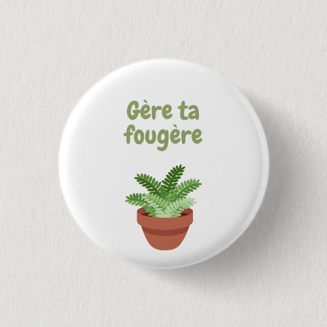 Gère ta fougère 2 T-Shirt Button (Front)
