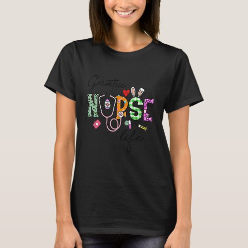 Geriatric Nurse Bunny Nurse Funny Egg Easter Day F T_Shirt