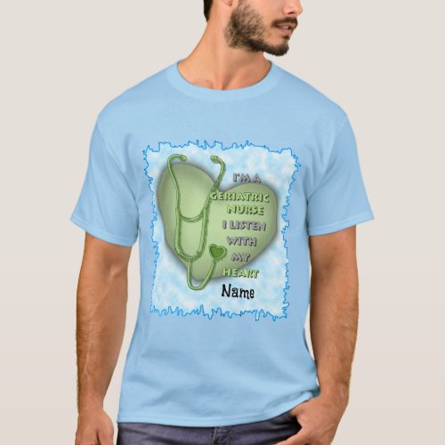 Geriatric Nurse Green Heart custom name T_Shirt