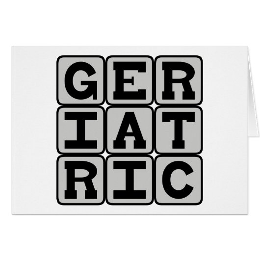 Geriatric, Relating to Old People Cards (Front Horizontal)
