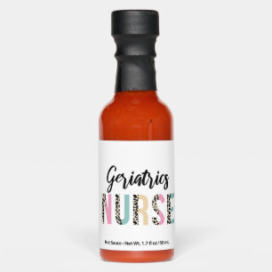Geriatrics Nurse Cute Leopard Design - Funny Gift Hot Sauces