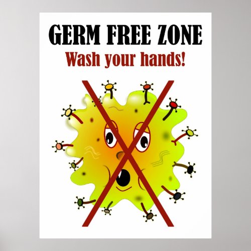 Germ Free Zone Wash your hands Poster