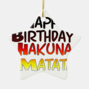 German Birthday Hakuna Matata Art Print Ceramic Ornament
