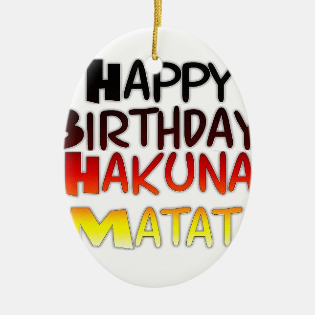 German Birthday Hakuna Matata Art Print Ceramic Ornament (Front)