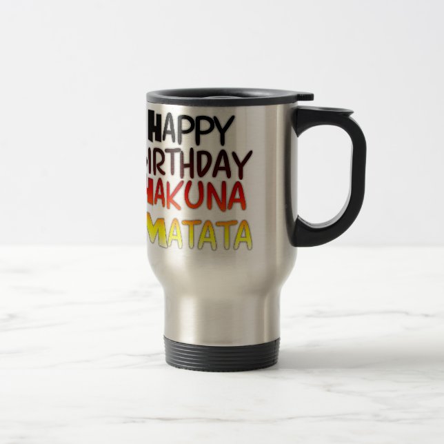 German Birthday Hakuna Matata Art Print Travel Mug (Right)