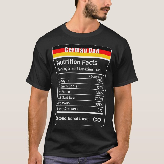 German Dad Nutrition Facts Father's Day Gift Daddy T-Shirt (Front)
