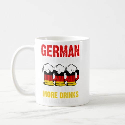 German drinking team give Germany drinking team ge Coffee Mug