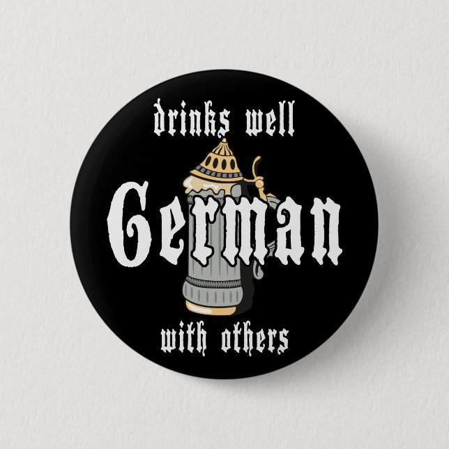 German Drinks Well With Others Oktoberfest Button (Front)