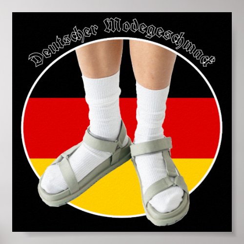 German Fashion Taste White Sock Sandals Stereotype Poster
